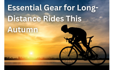 Essential Gear for Long-Distance Rides This Autumn