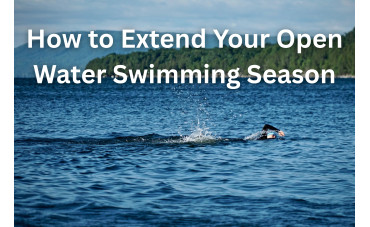 How to Extend Your Open Water Swimming Season